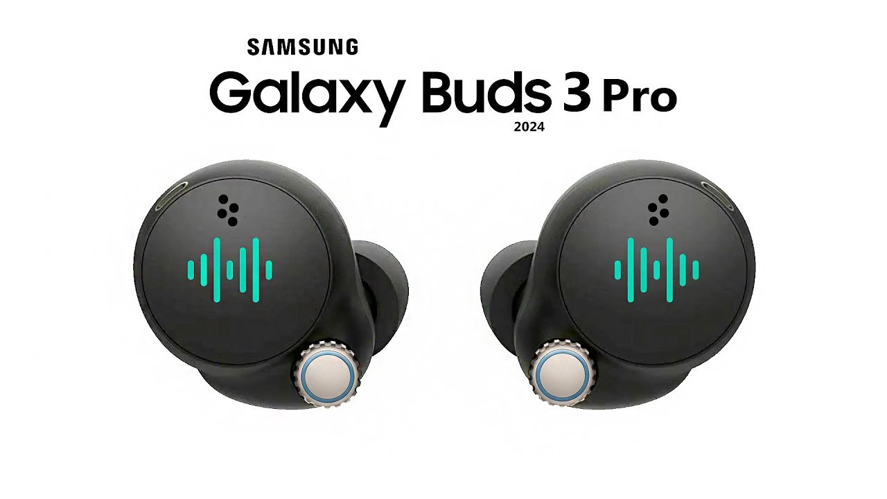 Samsung Galaxy Buds 3 ve Buds 3 Pro’nun özellikleri ortaya çıktı